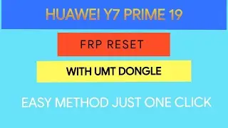 Huawei Y7 prime 19 FRP Reset With UMT Box/Dongle