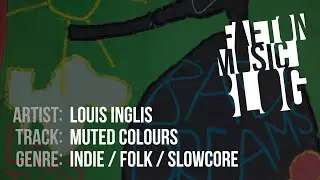 Louis Inglis - Muted Colours