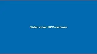 How the HPV vaccine works