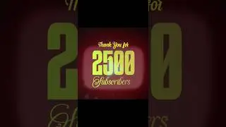 Thankyou 2500 Subscribers #subscribe #subscribers #premierepro #learn