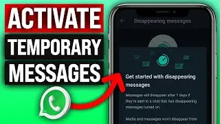 How To Enable Disappearing Messages On WhatsApp | Full Guide!
