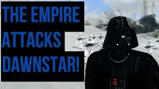 The Galactic Empire INVADES Dawnstar! - Conquest of Skyrim Mod