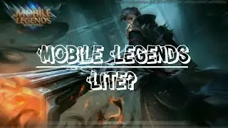 Mobile Legends New Lite Graphics