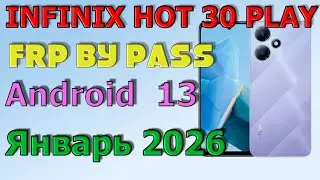 INFINIX HOT 30 PLAY | Frp Bypass/Google Account Unlock Android 13 | 2026