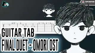 FINAL DUET - OMORI OST Guitar Tutorial (TAB)