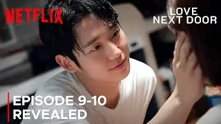 Love Next Door | Episode 9-10 Revealed & Spoilers | Jung Hae In | Jung So Min {ENG SUB}