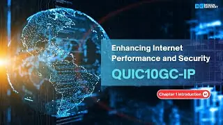 Enhancing Internet Performance and Security with QUIC10GC (Introduction)