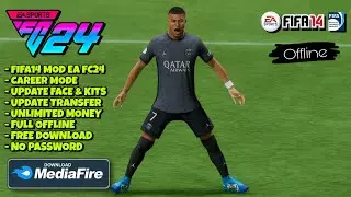FIFA14 MOD EA SPORTS FC24 ANDROID OFFLINE CAREER MODE TERBARU NO PASSWORD