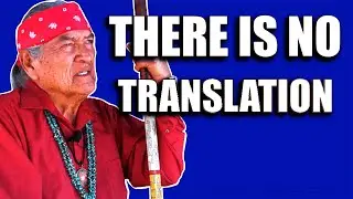 No Translation to English For This Native American (Navajo) Word.
