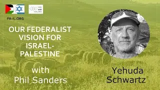 Our federalist vision for Israel-Palestine