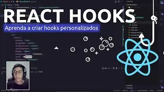Aprenda a Criar Hooks Personalizados no ReactJS