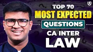 Top 70 Most Expected Questions CA Inter Law | CA Inter Sep 2024 | CA Indresh Gandhi