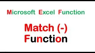 MS Excel Tutorial |  Excel match function