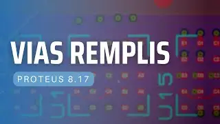 Vias Remplis - PROTEUS 8.17