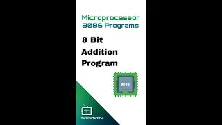 8 bit addition program in 8086 Microprocessor | Assembly Language Programming | TechnonTechTV