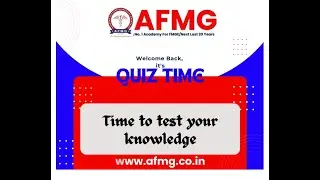 AFMG MCQs QUIZ FOR FMGE ASPIRANT #targetfmge2025 #20yearsofexcellence #FMGEMCQ #quiz #quiztime