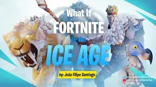 What If Fortnite In The Ice Age