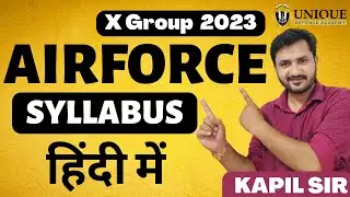 Airforce X Group Syllabus 2023 | Agniveer X group Syllabus | Unique Defence Academy | Kapil Sir