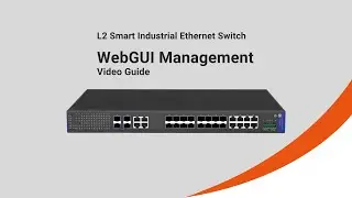 Smart Industrial Ethernet Switch Web management video guide