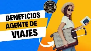 Descubre los beneficios de los agentes de viajes licenciado
