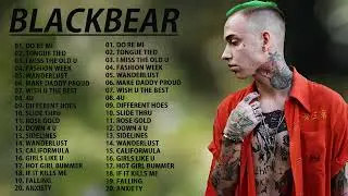 Top Hits Blackbear - Best Songs Of Blackbear Playlist 2023