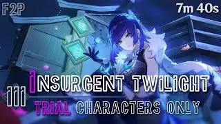 [Version 2.7] Insurgent Twilight (III) Trial Characters Only | Perilous Trail | Full Rewards