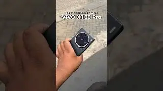 TEST Kamera Video VIVO X100Pro #vivo