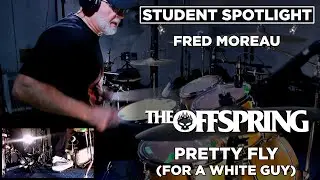 STUDENT SPOTLIGHT - Fred Moreau - THE OFFSPRING - 
