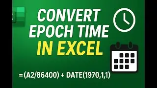 Convert Epoch Time into Readable Date in Excel ⏱️ | Epoch Time Conversion | Crowdfunding Project