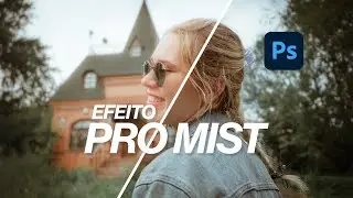 EFEITO PRO MIST - TUTORIAL PHOTOSHOP
