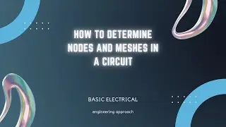 #proteus#circuit#Resistor/How to determine nodes and meshes in a circuit