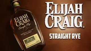 Elijah Craig Straight Rye Review | The Whiskey Dictionary