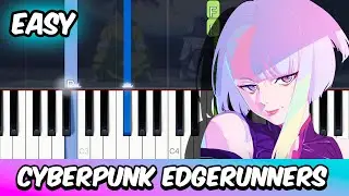 I Really Want To Stay At Your House - Cyberpunk Edgerunners | EASY Piano Tutorial