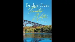 Bridge Over Troubled Water with L C  Simon