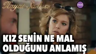 Hayat Şarkısı - Kız Senin Ne Mal Olduğunu Anlamış