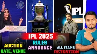 IPL 2025 Mega Auction Date, Venue | IPL 2025 Player Retention | IPL 2025 Rules | PBKS New Coach.