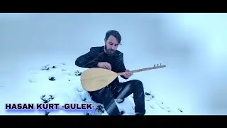 HASAN KURT - GULA HEWŞ