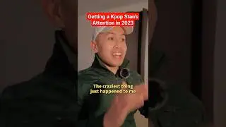 Getting a Kpop Stan's Attention in 2023