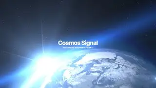 Cosmos Signal