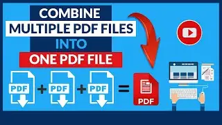 How To Combine Multiple PDF Files Into One PDF File | 100% Free (2022)