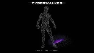 Cyberwalker - Edge Of The Universe (Full Album) [Synthwave / Cyberpunk]