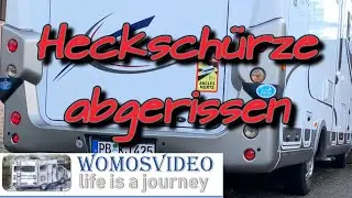 Wohnmobil Heckschürze abgerissen