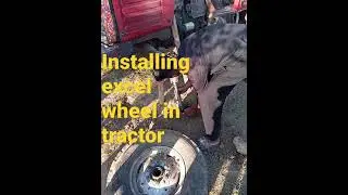 How to instal an excel wheel in tractor in village of kashmir,pakistan/#shorts #mrsms1