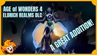 Wow! The Eldrich Realm DLC adds a LOT to Age of Wonders 4!!!