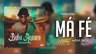 BABA ANSARO FEAT @MOVIEBOY  Ma fé