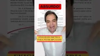 ABSURDO! INSS EXIGIR BIOMETRIA PARA BPC/LOAS! #bpcloas #inss #biometria #loas