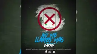 Darvin - No Me Llames Mas [Audio]