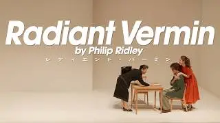 『レディエント・バーミン Radiant Vermin』トレーラー