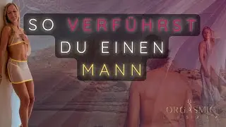 So verführst Du einen Mann #weiblichkeit #tantra #beziehung