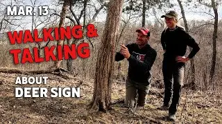 Mar. 13: Talking about Deer Sign - How to Use it | Bowhunting Whitetails w/ Bill Winke